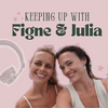 undefined Keeping up with Figne & Julia