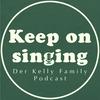 undefined KeepOnSinging - der Kelly Family Podcast