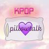 undefined Kpop Pillow Talk