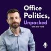 undefined Office Politics, Unpacked | with Kris Verlé