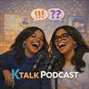 undefined Ktalk - A Kdrama Podcast