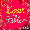 undefined Le Cœur sur la table