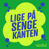 undefined LIGE PÅ SENGEKANTEN