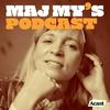 undefined Maj My's podcast