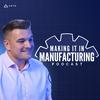 undefined Making it in Manufacturing