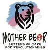 undefined Mother Bear: Letters of Care for Revolutionaries