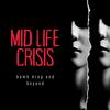 undefined Mid Life Crisis: Bomb Drop and Beyond