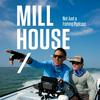 undefined Mill House Podcast