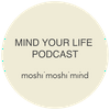 undefined mind your life