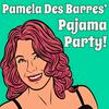 undefined Pamela Des Barres' Pajama Party!
