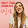 undefined momkind podcast