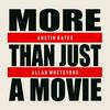 undefined more than just a movie