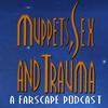 undefined Muppets, Sex, and Trauma