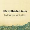 undefined Når stilheden taler - om spiritualitet