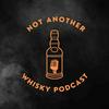 undefined Not Another Whisky Podcast