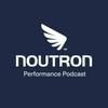 undefined Noutron Performance Podcast