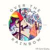 undefined Over the Rainbow
