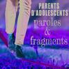 undefined Parents d'adolescents : paroles et fragments