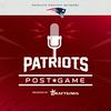 undefined Patriots Postgame Show