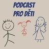 undefined Podcast pro děti
