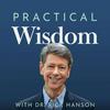 undefined Practical Wisdom with Dr. Rick Hanson