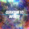 undefined Quantum to Infinity