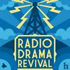 undefined Radio Drama Revival