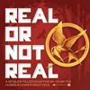 undefined Real or Not Real: A Hunger Games Podcast
