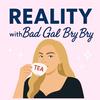 undefined Reality With Bad Gal Bry Bry