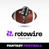 undefined RotoWire Fantasy Football Podcast