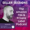 undefined Seller Sessions Amazon FBA and Private Label