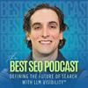 undefined The Best SEO Podcast: Defining the Future of Search with LLM Visibility™