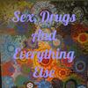 undefined Sex, Drugs And Everything Else