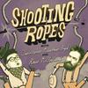 undefined Shooting Ropes with Christopher Macarthur-Boyd & Rosco McClelland