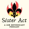 undefined Sister Act 40k