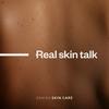 undefined Real skin talk