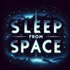 undefined Sleep From Space - Daily Space Weather, Artemis, Auroras & Rocket Launches