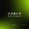 undefined Space Between