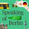 undefined Speaking of Berlin