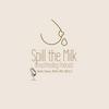 undefined Spill the Milk Breastfeeding Podcast