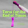 undefined Tarot for the End of Times - A Podcast with Sarah Cargill