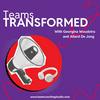 undefined Teams Transformed