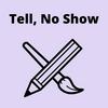 undefined Tell, No Show