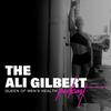 undefined The Ali Gilbert Podcast