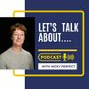 undefined Let's Talk About........With Nicky Perfect