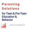 undefined Parenting Solutions for Teen & Pre-Teen Education & Behavior