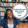 undefined The Neurodivergent Bible Teaching Podcast