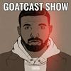 undefined THE GOATCAST SHOW