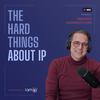undefined The Hard Things About IP