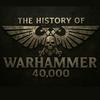 undefined The History of 40k